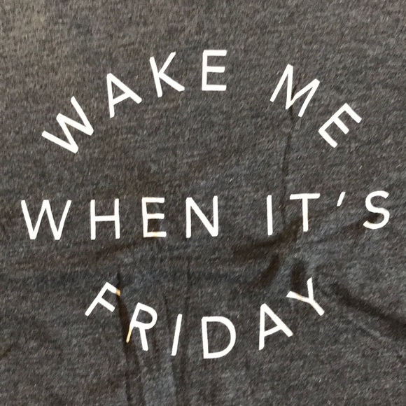 Wake me up when it’s Friday T-shirt - Picture 2 of 3